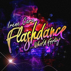 Flashdance What A Feeling - Ep