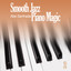 Smooth Jazz Piano Magic 2