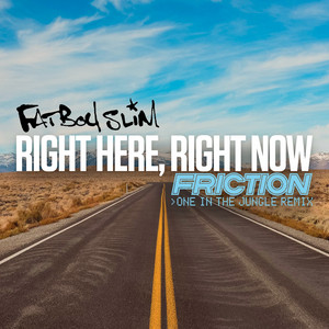 Right Here, Right Now (Friction O