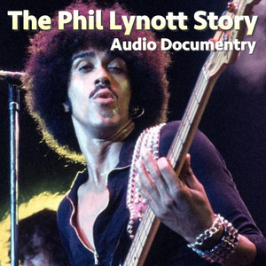The Phil Lynott Story Audio Docum