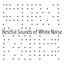 Restful Sounds of White Noise