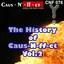 The History Of Caus-N-Ff-Ct, Vol.