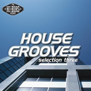Hi-Bias: House Grooves 3