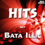 Hits mit Bata Illic