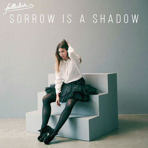Sorrow Is a Shadow