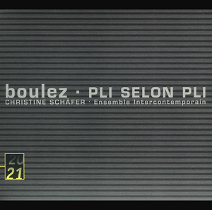 Pierre Boulez: Pli Selon Pli