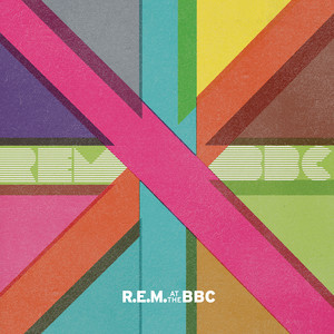 R.E.M. At The BBC (Live)