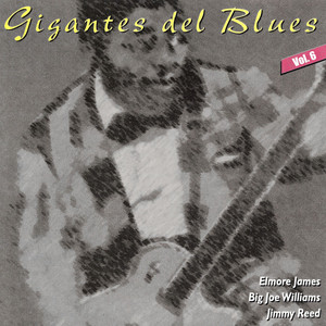 Gigantes del Blues Vol. 6