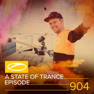 ASOT 904 - A State Of Trance Epis