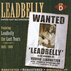 Leadbelly: Important Recordings 1