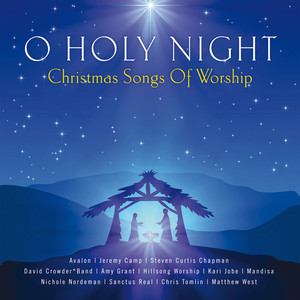 O Holy Night - Christmas Songs Of