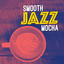 Smooth Jazz Mocha