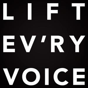 Lift Ev'ry Voice and Sing (The Un