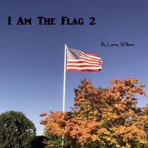 I Am the Flag 2