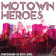 Motown Heroes