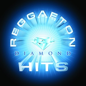Reggaeton Diamond Hits