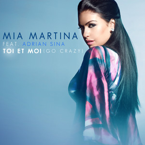 Toi Et Moi (go Crazy)  (feat. Adr