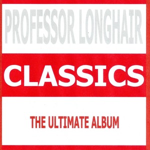Classics - Professor Longhair