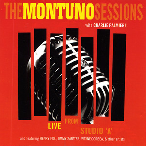 The Montuno Sessions - Live From 