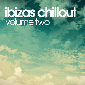 Ibizas Chillout Volume Two