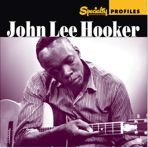 Specialty Profiles: John Lee Hook