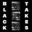 Black Takes