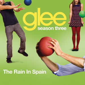 The Rain In Spain (glee Cast Vers