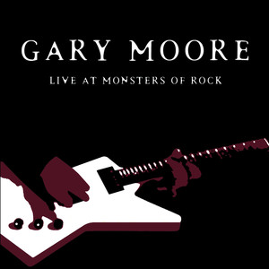 Gary Moore: Live At Monsters Of R