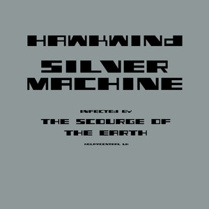 Silver Machine (Infected By the S
