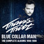 Blue Collar Man: The Complete Alb