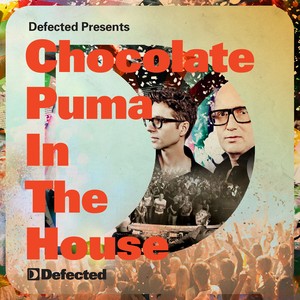 Defected Presents Chocolate Puma 