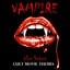 Vampire - Cult Movie Themes