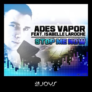 Stop Me Now (feat. Isabelle Laroc