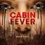 Cabin Fever (Original Motion Pict