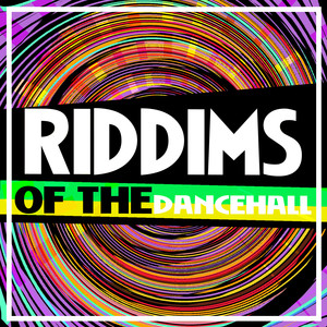 Riddims of the Dancehall