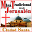 Misa Tradicional Desde Jerusalén,
