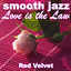 Smooth Jazz Love Is The Law