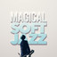 Magical Soft Jazz