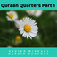 Quraan Quarters Part 1