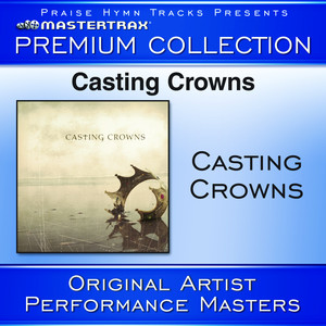 Casting Crowns Premium Collection