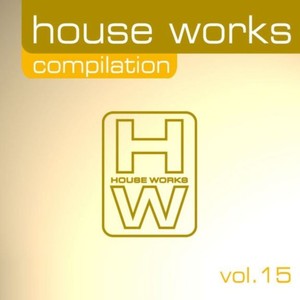 House Works Compilation