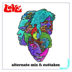 Forever Changes: Alternate Mix An
