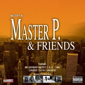 Master P & Friends