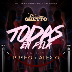Todas En Fila (feat. Alexio & Pus