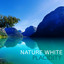 Nature White: Placidity