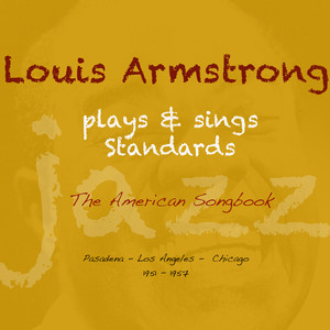 Louis Armstrong Plays & Sings Sta