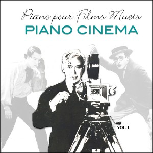 Piano Pour Films Muets / Music Fo