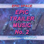 Epic Trailer Music - No.2