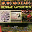 Mums And Dads Reggae Favourites