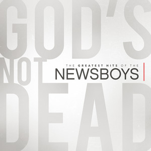 God's Not Dead - The Greatest Hit